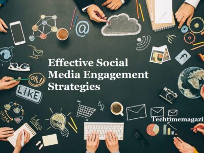 Effective Social Media Engagement Strategies