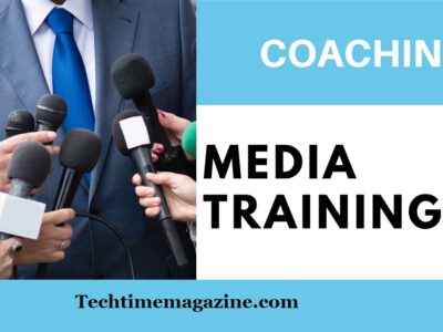 Media Coaching For Beginners - Tech Time Magazine