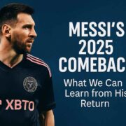 Messi’s 2025 Comeback: What We Can Learn from His Return